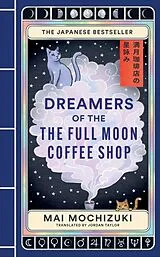 Fester Einband Dreamers of the Full Moon Coffee Shop von Mai Mochizuki