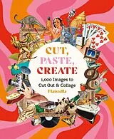 Kartonierter Einband Cut, Paste, Create von Flanzella