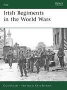 Irish Regiments in the World Wars