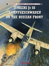Kartonierter Einband Junkers Ju 88 Kampfgeschwader on the Russian Front von Weal John