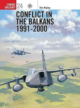 E-Book (pdf) Conflict in the Balkans 1991-2000 von Tim Ripley