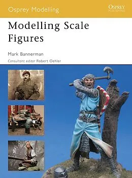 E-Book (pdf) Modelling Scale Figures von Mark Bannerman