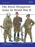 E-Book (pdf) The Royal Hungarian Army in World War II von Nigel Thomas, Laszlo Szabo