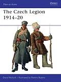 E-Book (pdf) The Czech Legion 1914-20 von David Bullock