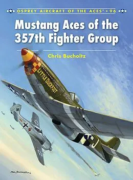 E-Book (pdf) Mustang Aces of the 357th Fighter Group von Chris Bucholtz