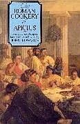 Kartonierter Einband (Kt) The Roman Cookery of Apicius von John Edwards
