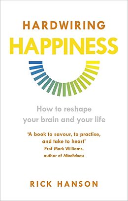 Couverture cartonnée Hardwiring Happiness de Rick Hanson