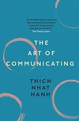 Kartonierter Einband (Kt) The Art of Communicating von Thich Nhat Hanh