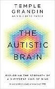 Kartonierter Einband The Autistic Brain von Temple Grandin, Richard Panek