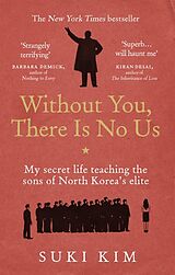 Couverture cartonnée Without You, There is No Us de Suki Kim