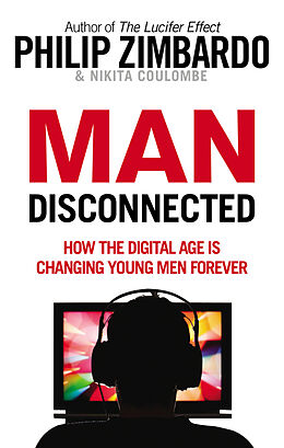 Poche format B Man Disconnected de Philip; Coulombe, Nikita Zimbardo