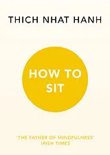 Kartonierter Einband How to Sit von Hanh Thich Nhat