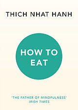 Couverture cartonnée How to Eat de Thich Nhat Hanh