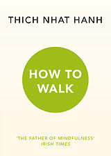 Couverture cartonnée How to Walk de Thich Nhat Hanh