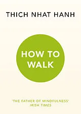 Kartonierter Einband How to Walk von Hanh Thich Nhat
