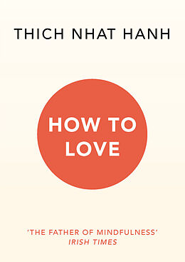 Couverture cartonnée How to Love de Thich Nhat Hanh