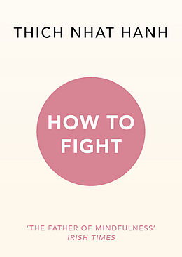Couverture cartonnée How To Fight de Thich Nhat Hanh