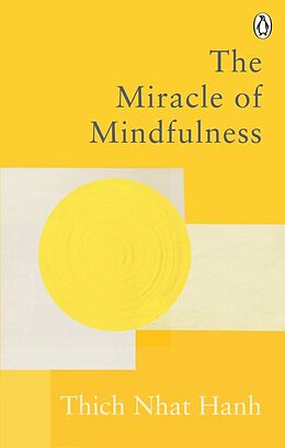 Kartonierter Einband The Miracle Of Mindfulness von Thich Nhat Hanh