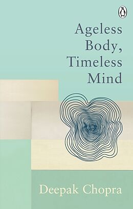 Couverture cartonnée Ageless Body, Timeless Mind de Deepak Chopra