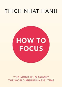 Couverture cartonnée How to Focus de Thich Nhat Hanh