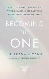 Couverture cartonnée Becoming the One de Sheleana Aiyana