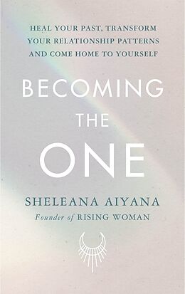 Kartonierter Einband Becoming the One von Sheleana Aiyana