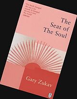Kartonierter Einband The Seat of the Soul von Gary Zukav