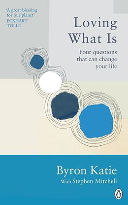 Couverture cartonnée Loving What Is de Byron Katie, Stephen Mitchell