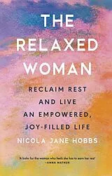 Fester Einband The Relaxed Woman von Nicola Jane Hobbs
