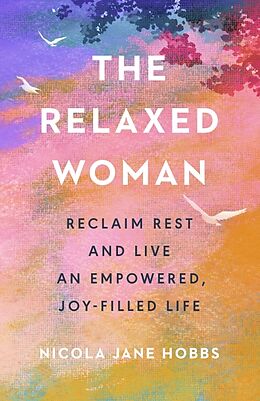 Livre Relié The Relaxed Woman de Nicola Jane Hobbs