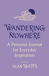 Fester Einband Wandering Nowhere von Alan Watts