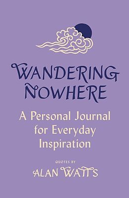 Livre Relié Wandering Nowhere de Alan Watts