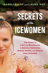 Fester Einband Secrets of the Icewomen von Isabelle Hof, Laura Hof