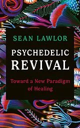 Kartonierter Einband Psychedelic Revival von Sean Lawlor