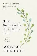 Kartonierter Einband The Stoic Guide to a Happy Life von Massimo Pigliucci
