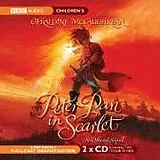 Audio CD (CD/SACD) Peter Pan In Scarlet von Geraldine McCaughrean