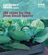 Couverture cartonnée Gardeners' World: 101 Ideas for Veg from Small Spaces de Jane Moore