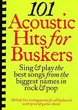  Notenblätter 101 acoustic Hits for Buskerssongbook