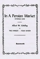 Albert William Ketelbey Notenblätter In a Persian Market Intermezzo Scene