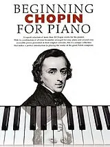 Frédéric Chopin Notenblätter Beginning Chopin