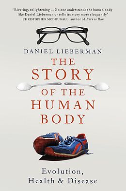 E-Book (epub) Story of the Human Body von Daniel Lieberman