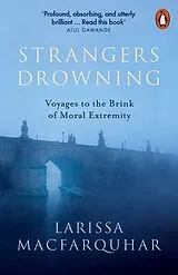 Kartonierter Einband Strangers Drowning von Larissa MacFarquhar