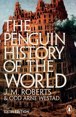 Couverture cartonnée The Penguin History of the World de J M Roberts, Odd Arne Westad