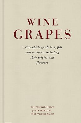Livre Relié Wine Grapes de Jancis Robinson, Julia Harding, José Vouillamoz