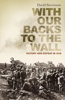 E-Book (epub) With Our Backs to the Wall von David Stevenson