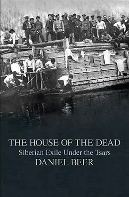 E-Book (epub) The House of the Dead von Daniel Beer