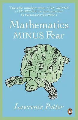 E-Book (epub) Mathematics Minus Fear von Lawrence Potter