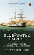 E-Book (epub) Blue-Water Empire von Robert Holland