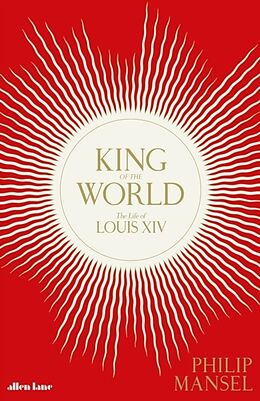 Livre Relié King of the World de Philip Mansel