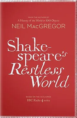 E-Book (epub) Shakespeare's Restless World von Neil MacGregor